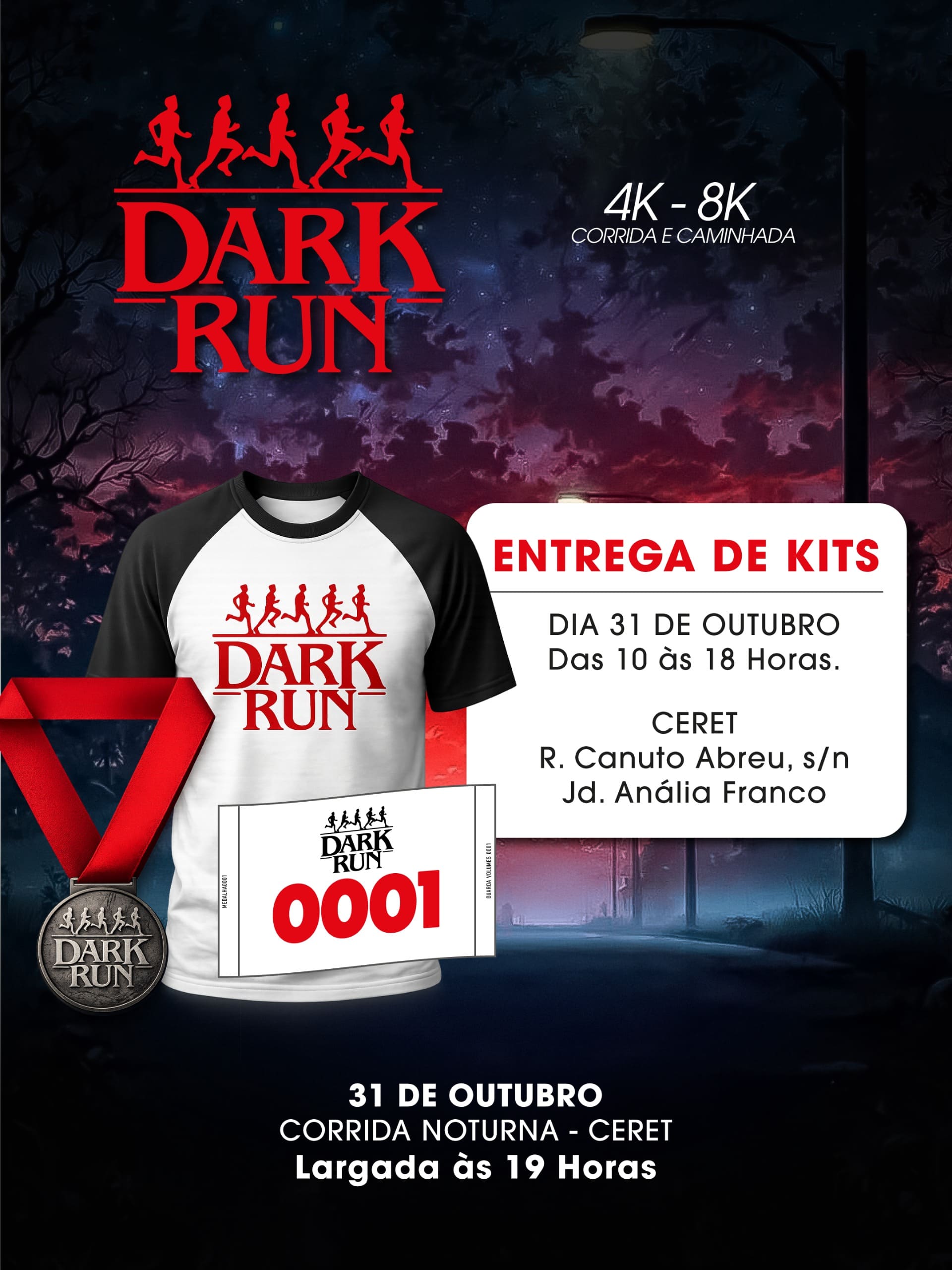Entrega de kits Dark Run: dia 31 de outubro, das 10h às 18h, no CERET - R. Canuto Abreu, s/n, Jd. Anália Franco. Kit com camiseta, número de peito e medalha. Largada às 19h.